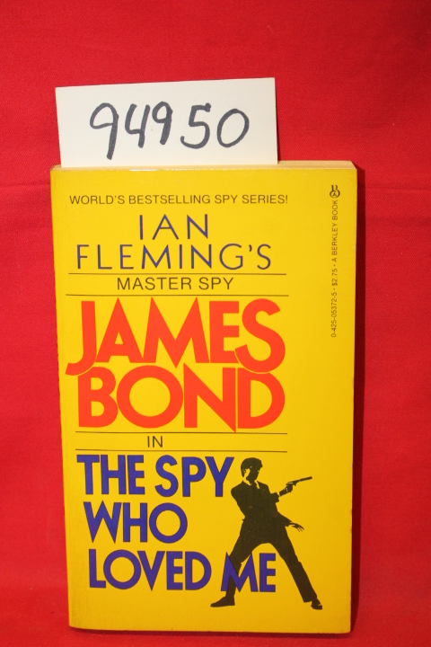 Fleming, Ian: James Bond: The Spy Who Loved Me