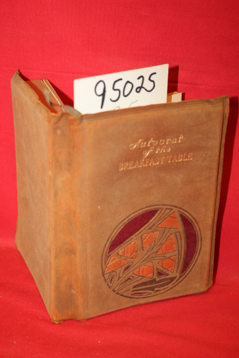 Holmes: The Autocrat of the Breakfast Table