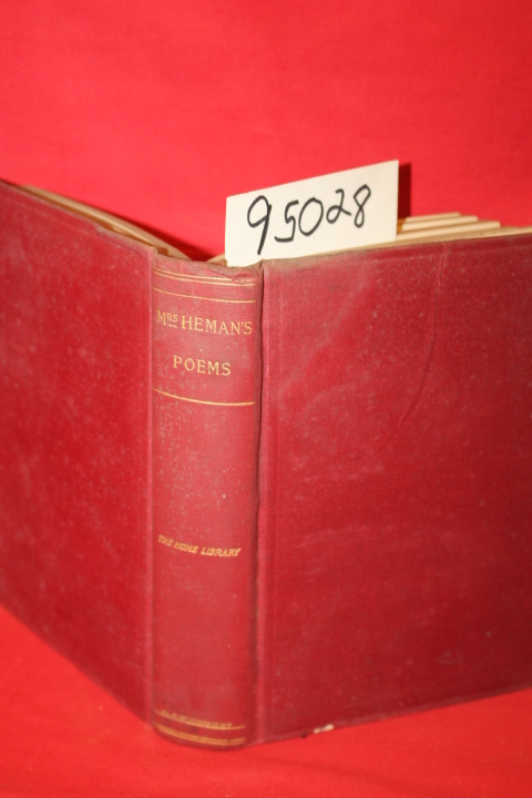 Hemans, Felicia: The Poetical Works of Mrs. Felicia Hemans