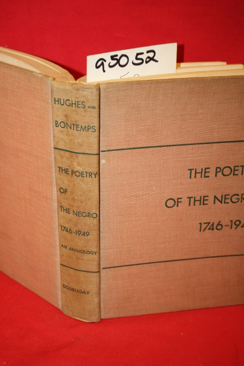 Hughes, Langston and Bontempss, Ana: The Poetry of the Negro 1746-1949