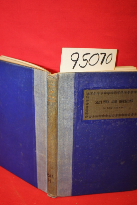 Heyward, DuBose: Skylines and Horizons