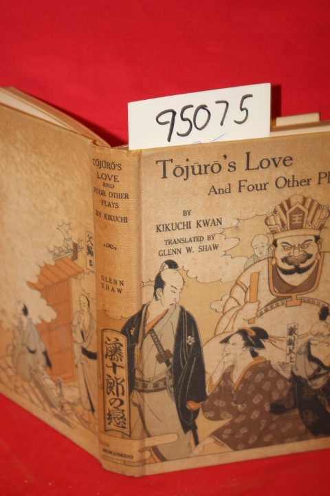 Kwan, Kikuchi: Tojuro's Love and Four Other Plays