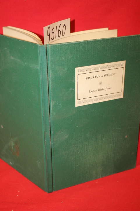 Jones, Lucile Blair: Songs for a Surgeon