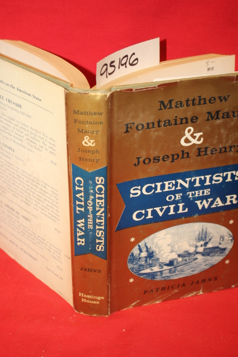 Jahns, Patricia: Matthew Fontaine Maury & Joseph Henry: Scientists of the Civ...