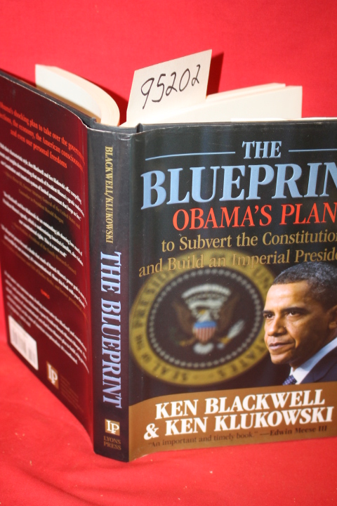 Blackwell, Ken; Klukowski, Ken: The Blueprint Obama's Plan to Subvert the Con...