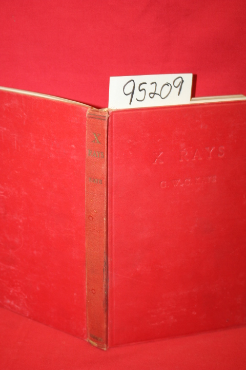 Kaye, G. W. C.: X Rays