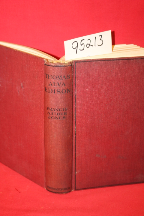 Jones, Francis Arthur: Thomas Alva Edison an Intimate Record