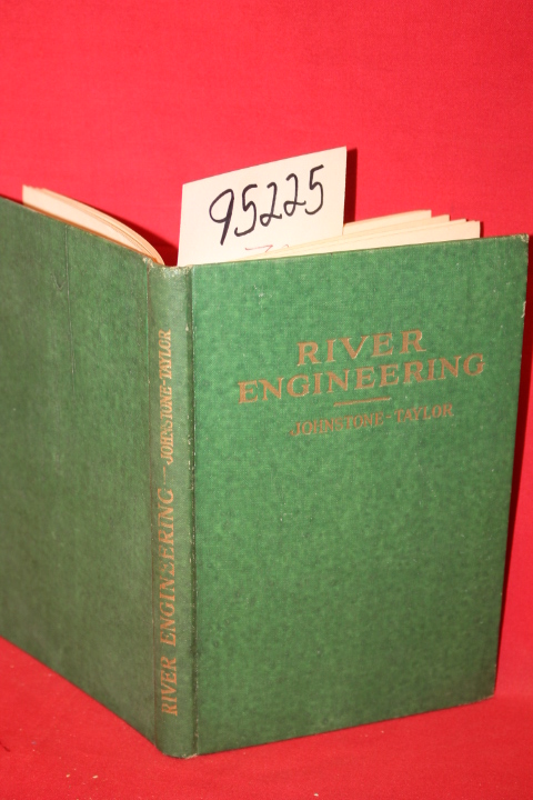 Johnstone-Taylor, F.: River Engineering Principles and Practice