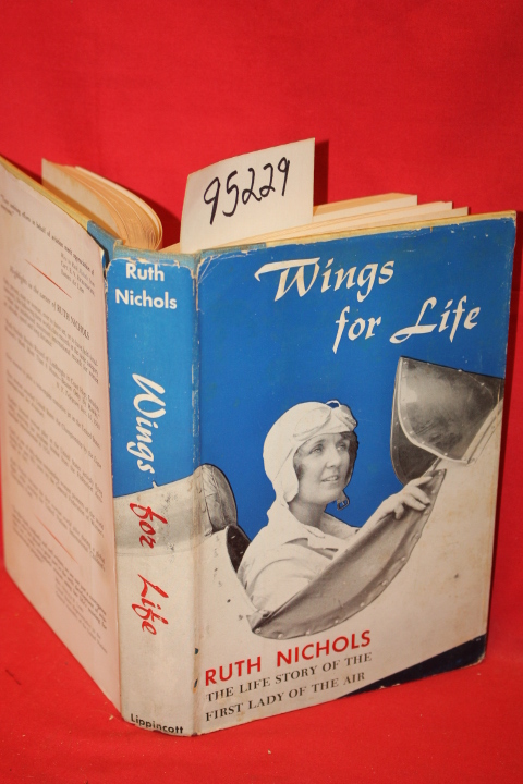 Nochols, Ruth: Wings for Life the Life Story of the First Lady of the Air
