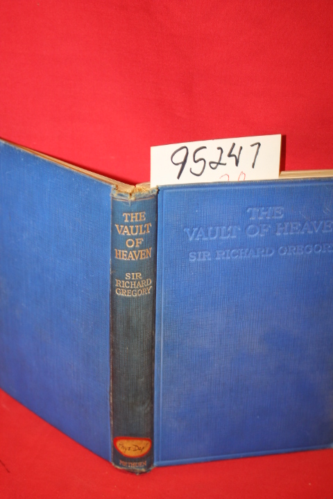 Gregory, Richard: The Vault of Heaven an Introduction to Modern Astronomy