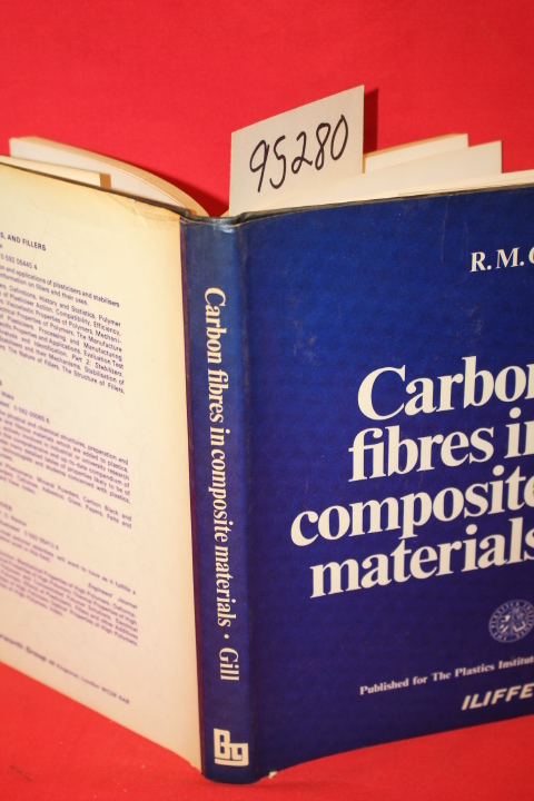 Gill, R. M.: Carbon Fibres in Composite Materials