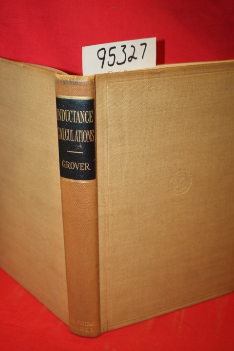 Grover, Frederick W.: Inductance Calculations Workings Formulas and Tables