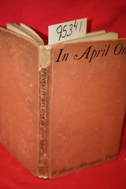 Percy, William Alexander: In April Once