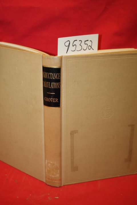 Grover, Frederick W.: Inductance Calculations Working Formulas and Tables