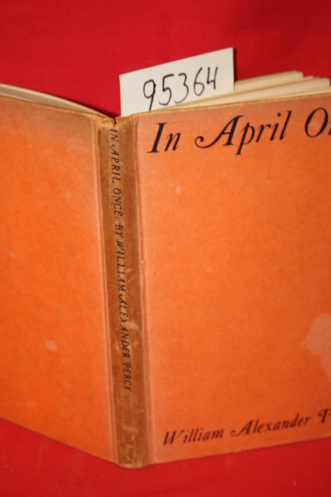 Percy, Wliiam Alexander: In April Once