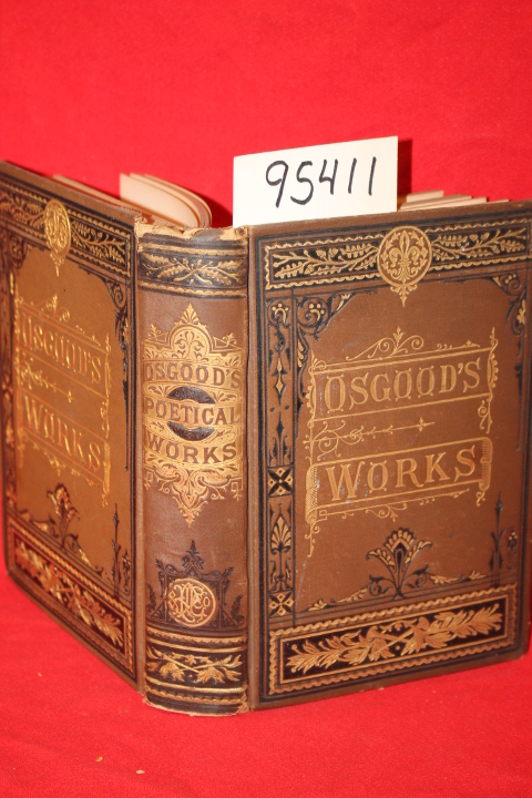 Osgood, Frances Sargent: Osgood's Poetical Works Containing a Choice Collecti...