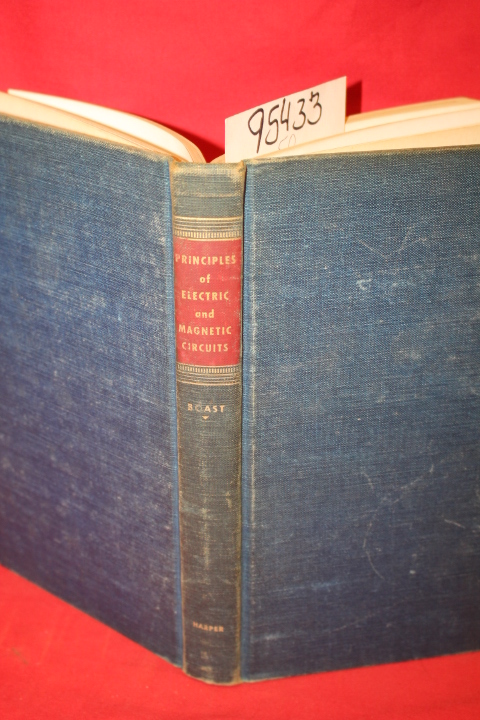 Boast, Warren B.: Principles of Electric and Magnetic Circuits