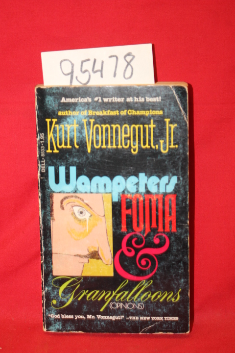 Vonnegut, Kurt: Wampeters Foma & Granfalloons (Opinions)