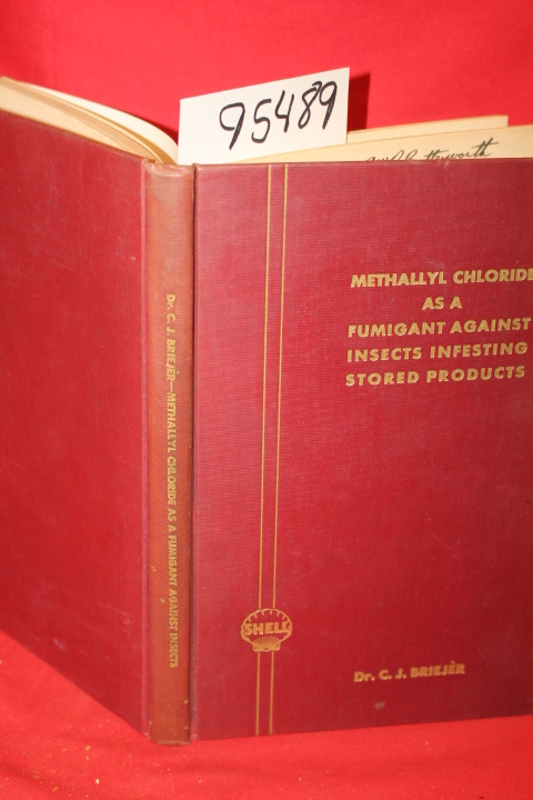 Briejer, C. J.: Methallyl Chloride as a Fumigant Against Insects Infesting St...