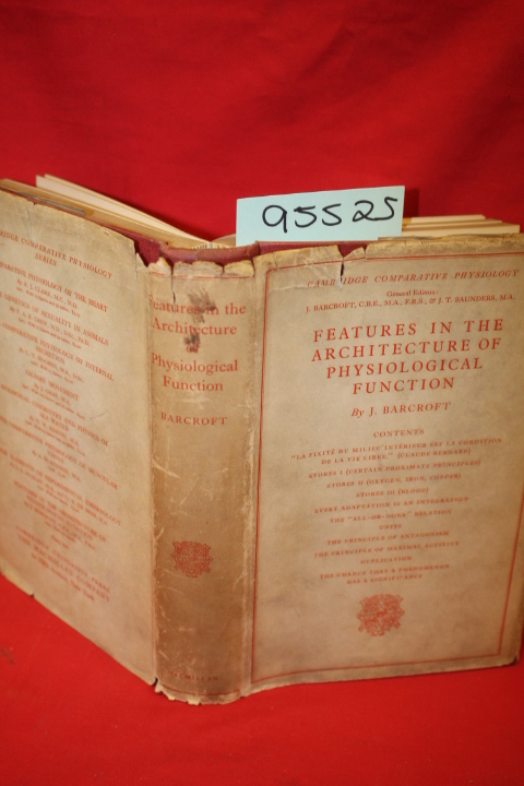 Barcroft, J.: Features in the Architecture of Physiological Function