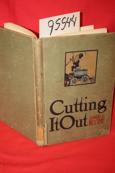 Blythe, Samuel G.: Cutting it Out