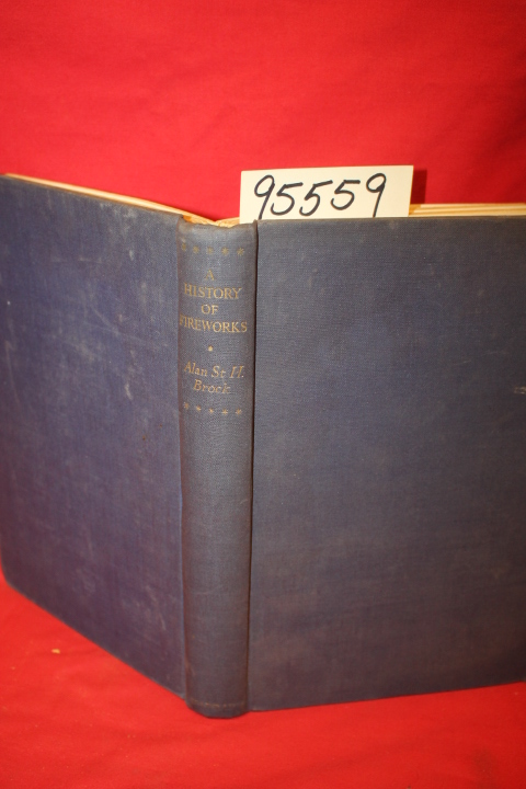 Brock, Alan St H.: A History of Fireworks