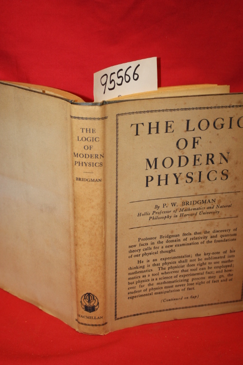Bridgman, P. W.: The Logic of Modern Physics
