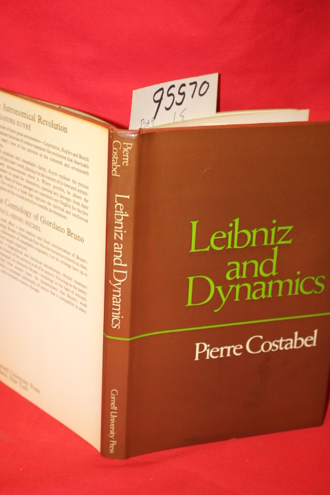 Costabel, Pierre: Leibniz and Dynamics the Texts of 1692