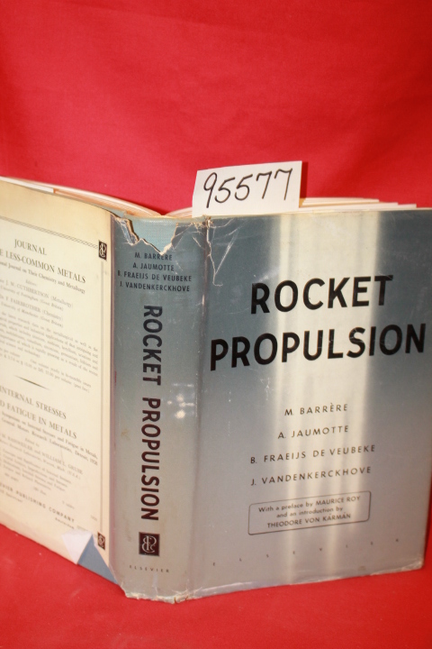 Barrere, Marcel; Jaumotte, Andre; De Veubeke, Baudouin Fra...: Rocket Propulsion