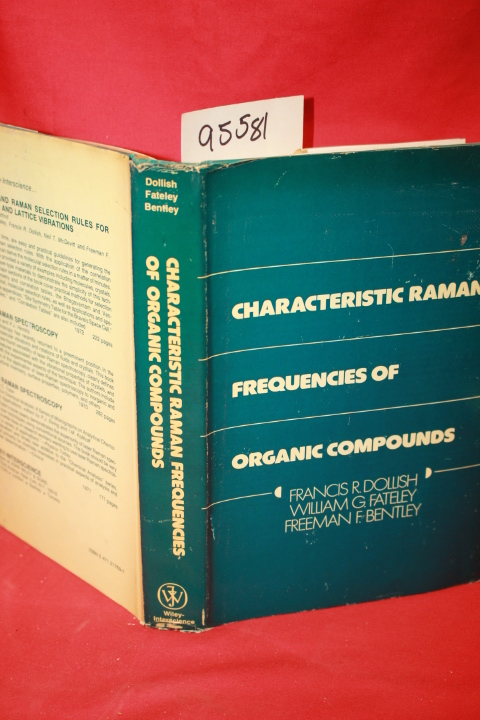 Dollish, Francis: Characteristic Raman Frequences of Organic Compounds