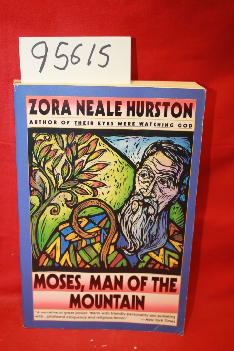 Hruston, Zora Neale: Moses, Man of the Mountain