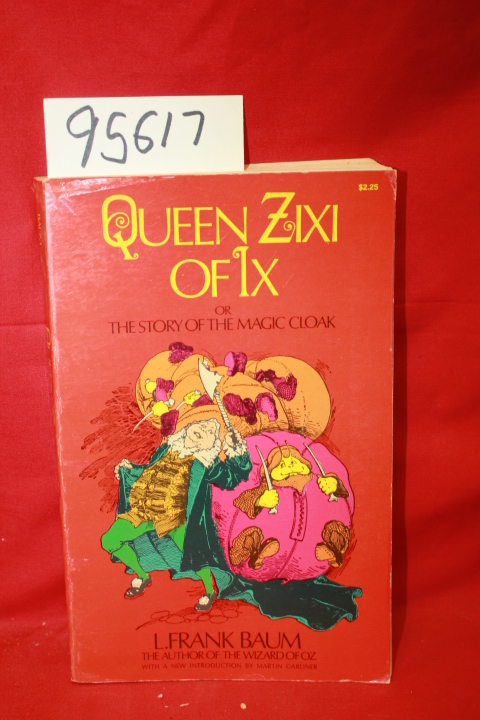 Baum, L. Frank: Queen Zixi of Ix or the Story of the Magic Cloak