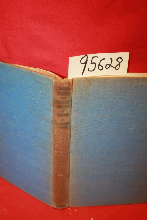 Adcock, A. St. John: Famouse Houses and Literary Shrines of London