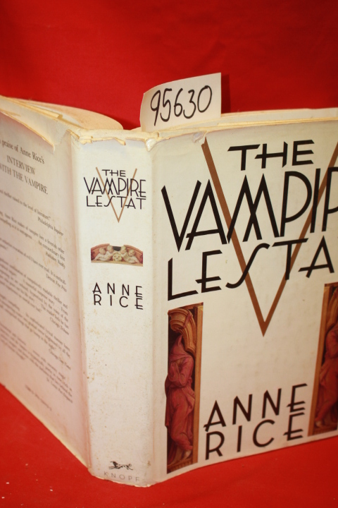 Rice, Anne: The Vampire Lestat the Second Book in the Chronicles of the Vampires