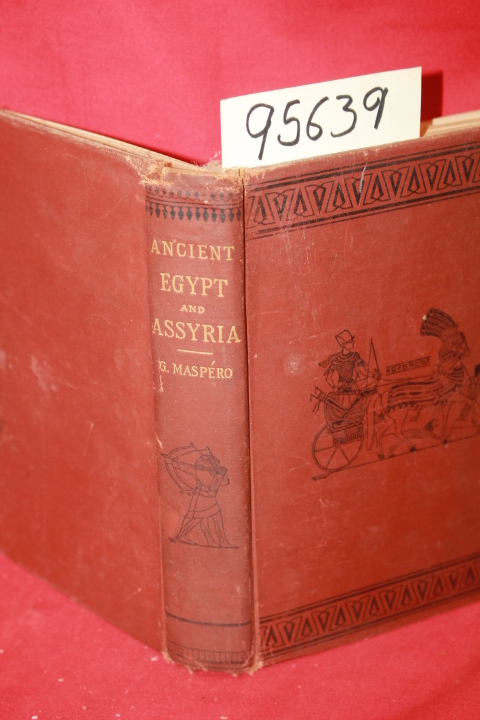 Maspero, G.: Life in Ancient Egypt and Assyria