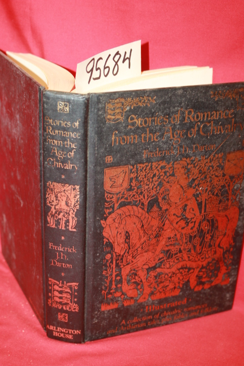 Darton, Frederick J. H.: Stories of Romane from the Age of Chivalry