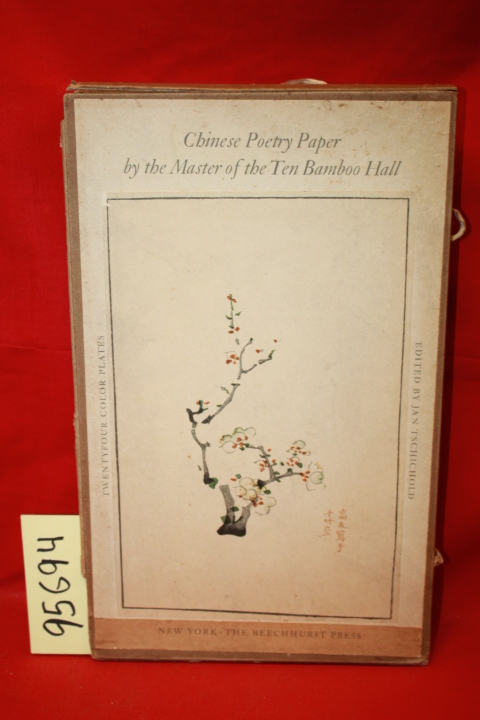 Tschuchold, Fan (intro): Chinese Poetry Paper by the Master of the Ten Bamboo...