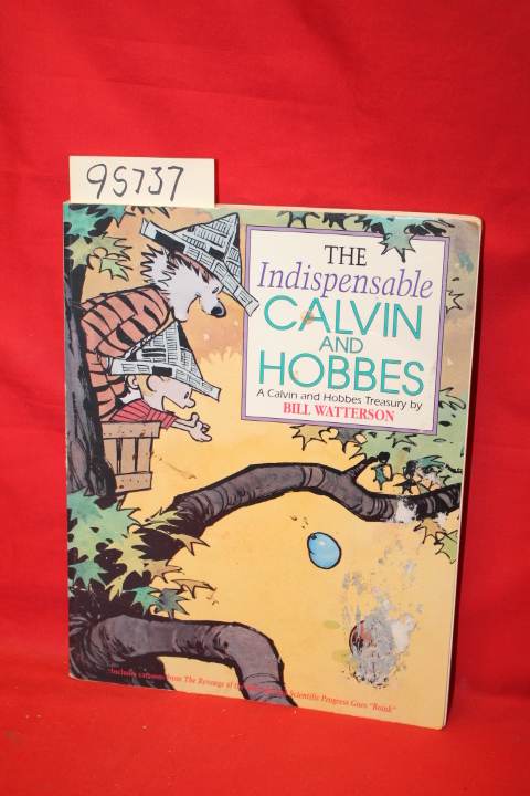 Watterson, Bill: The indespensable Calvin and Hobbes