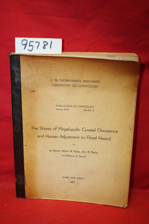 Burton, Ian; Kates, Robert W.; Mathe...: C. W. Thornthwaite Associates Labora...