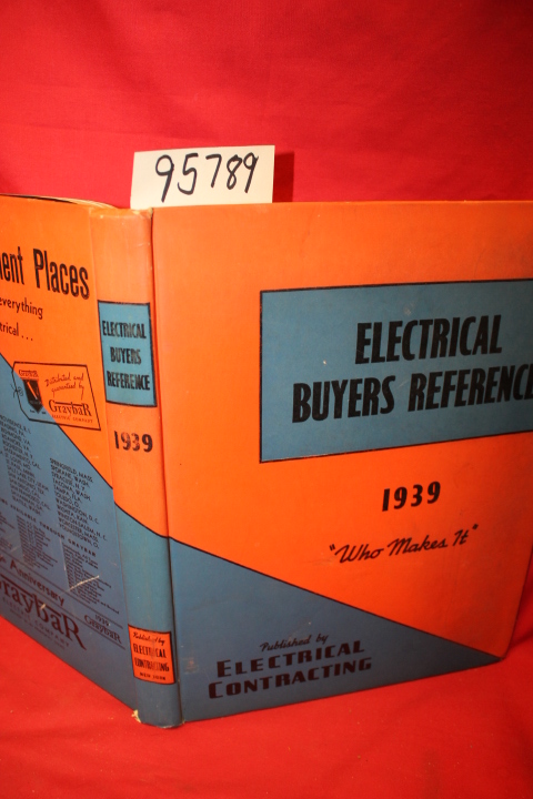 Electrical Contracting: Electrical Buyers Reference 1939