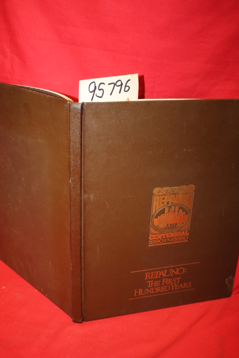 Miller, James E.; Neuman, George F.; Leoniy, Wil...: Repauno: The Hundered Years