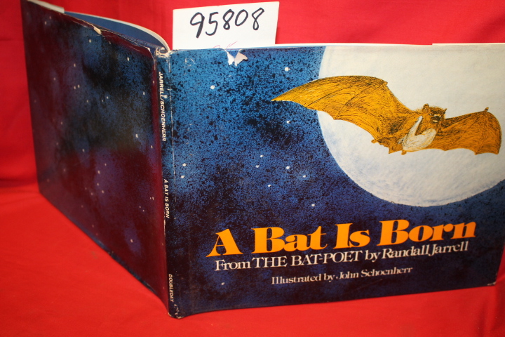 Jarrell, Randall: A Bat is Born from the Bat-Poet