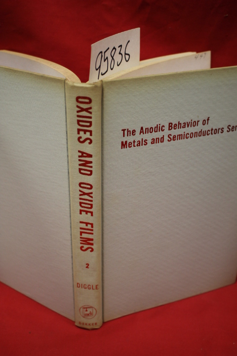 Diggle, John W.: Oxides and Oxide Films Volume 2