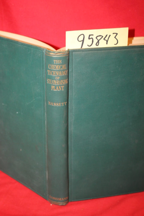 Basset, Henry Norman: The Technology of Steam-Raising Plant