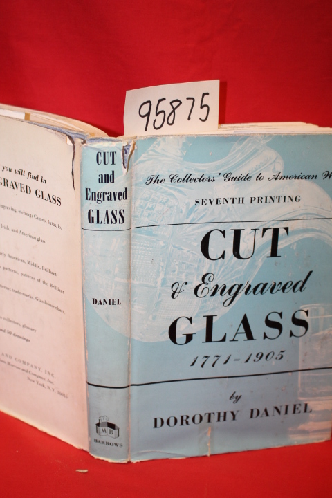 Daniel, Dorothy;: CUT AND ENGRAVED GLASS 1771-1905;