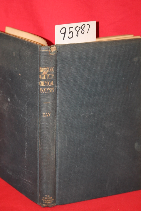 Day, Allan R.: Inorganic Qualitative Chemical Analysis