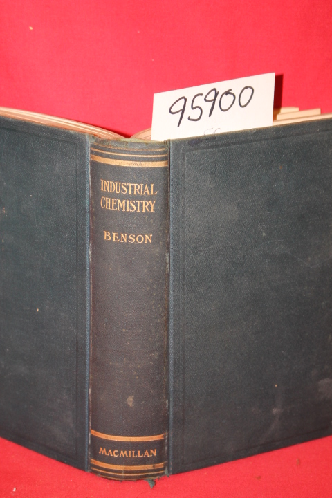 Benson, Henry K.: Industrial Chemistry for Engineering Students