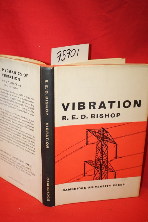 Bishop. R. E. D.: Vibration: Based on Six Lectures Delivered at the Royal Ins...