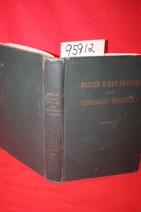 Remier, P. A.: Modern X-Ray Practice and Chiropractic Spinography