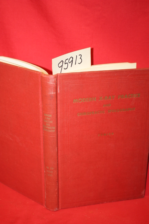 Remier, P. A.: Modern X-Ray Practice and Chiropractic Spinography